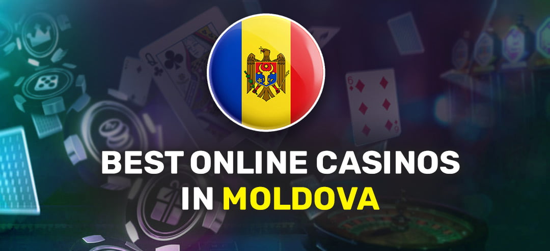 Best Casinos in Moldova