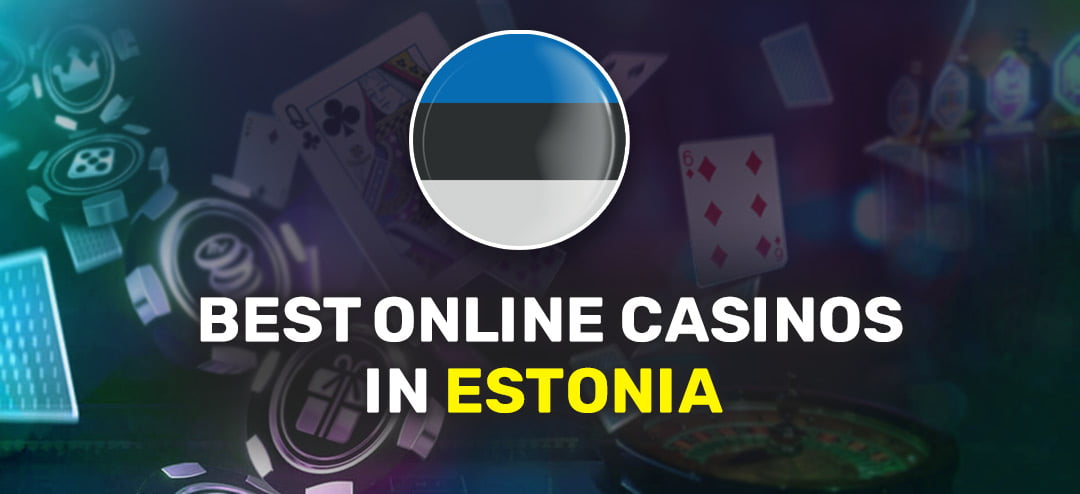 Best Casinos in Estonia