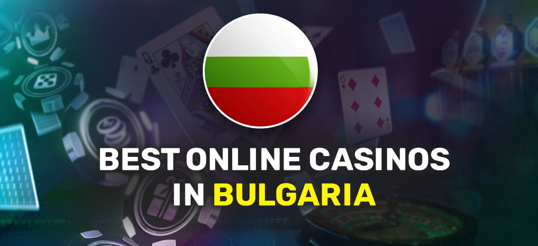 Best online casinos in Bulgaria