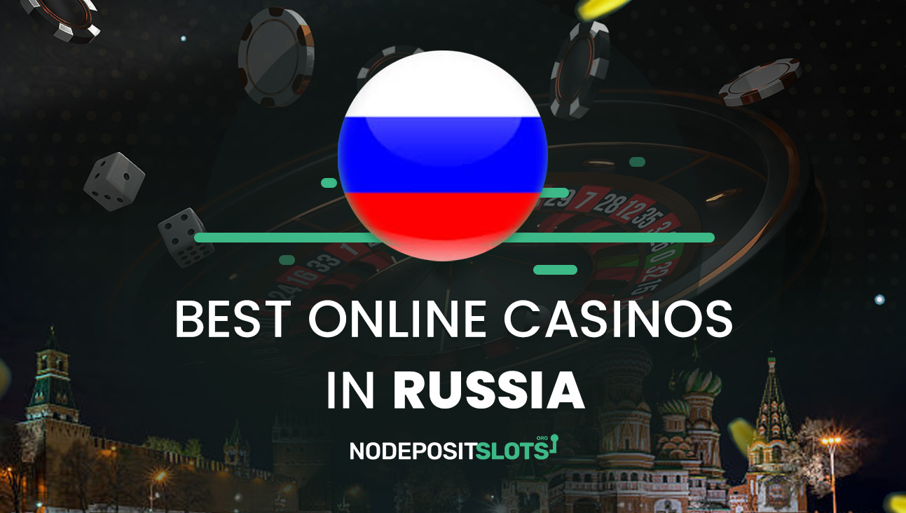 Best Online Casinos in Russia