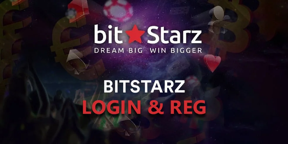Bitstarz Login and Registration