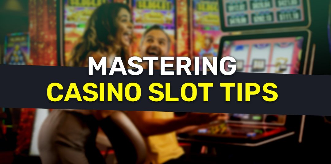 Casino Slot tips