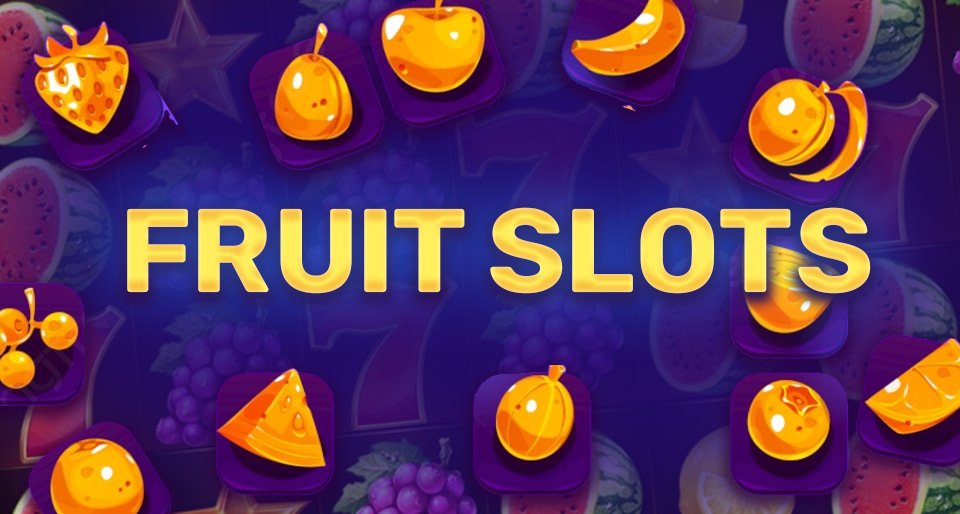 Fruit Themed Slots