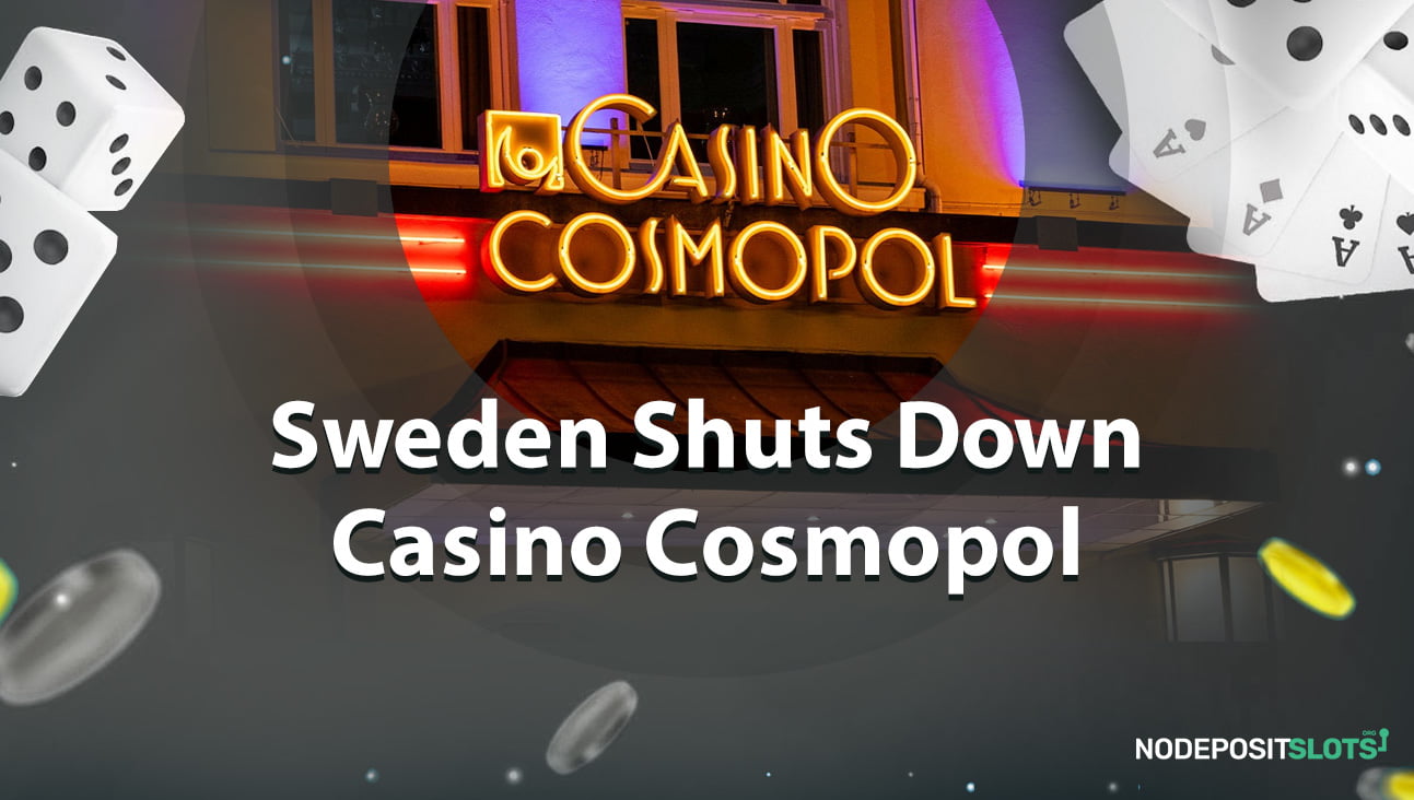 Sweden shut down casino cosmpol